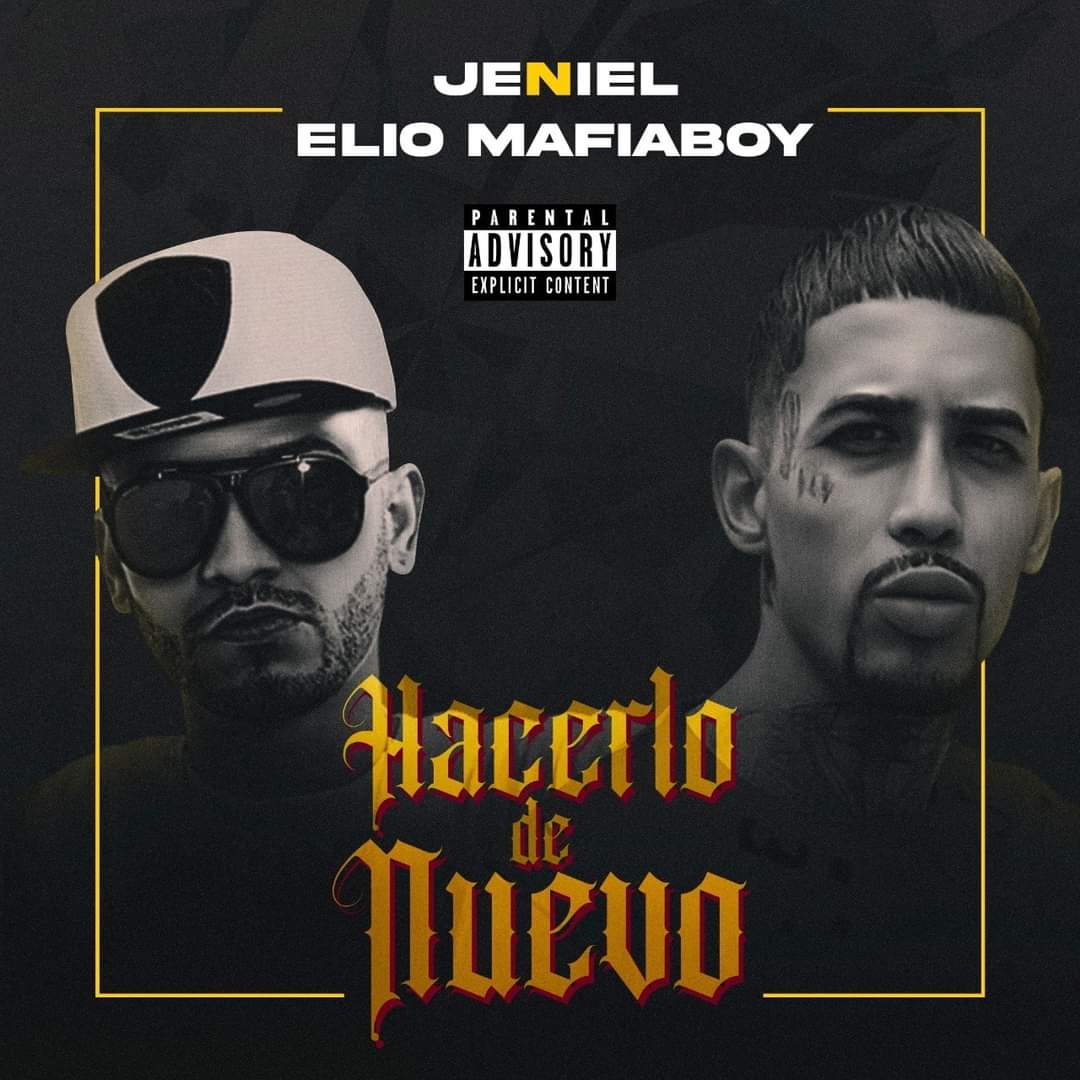 Jeniel Ft. Elio El MafiaBoy - Hacerlo De