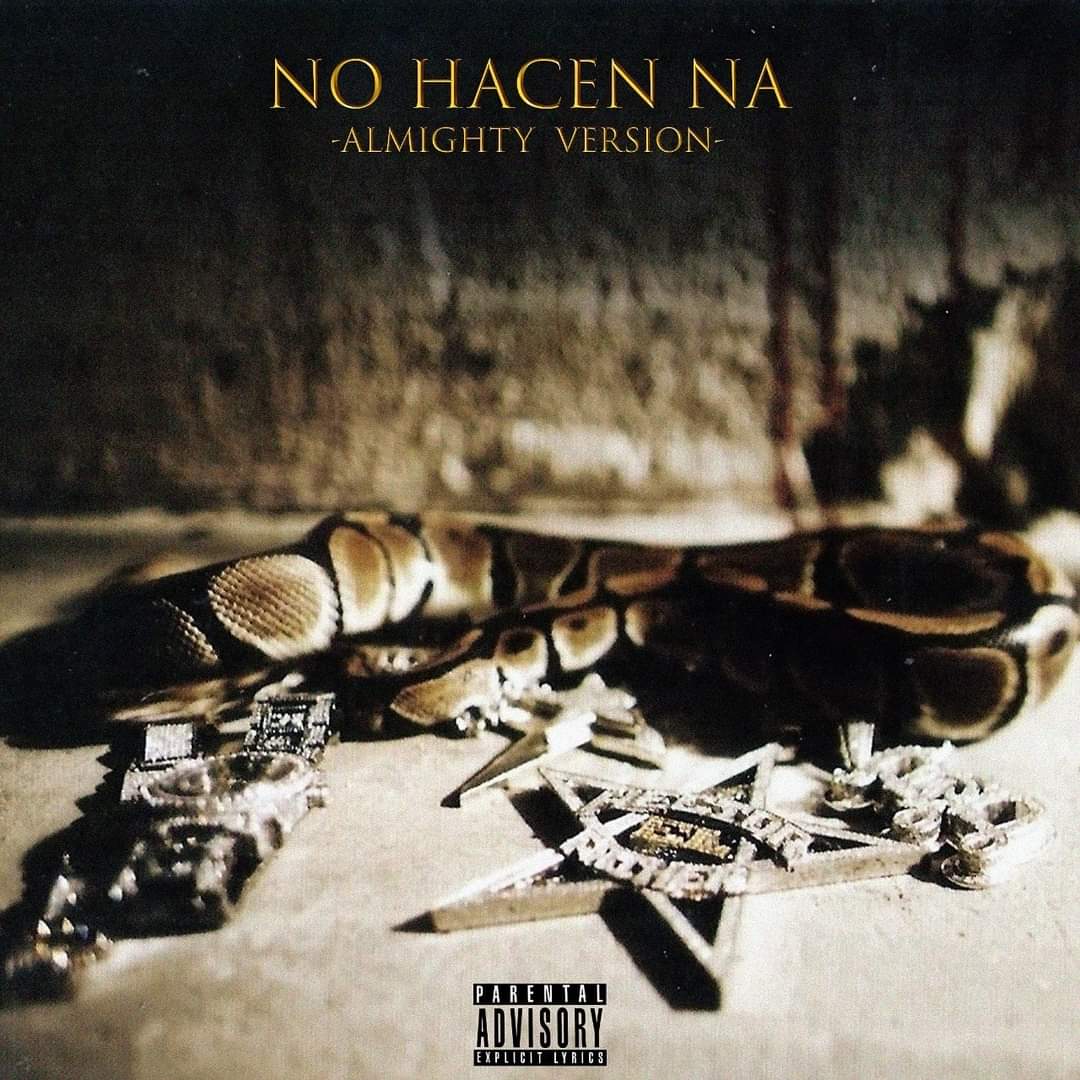 Almighty - No Hacen Na 