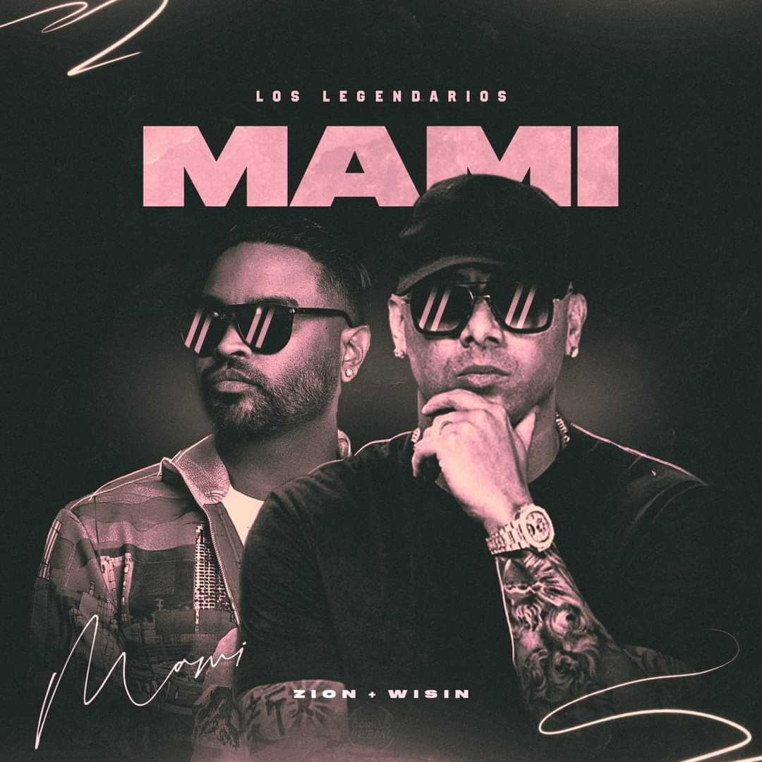 Wisin, Zion - Mami