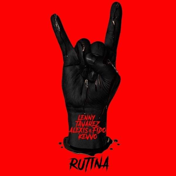 Lenny Tavarez, KEVVO, Alexis y Fido – Rutina